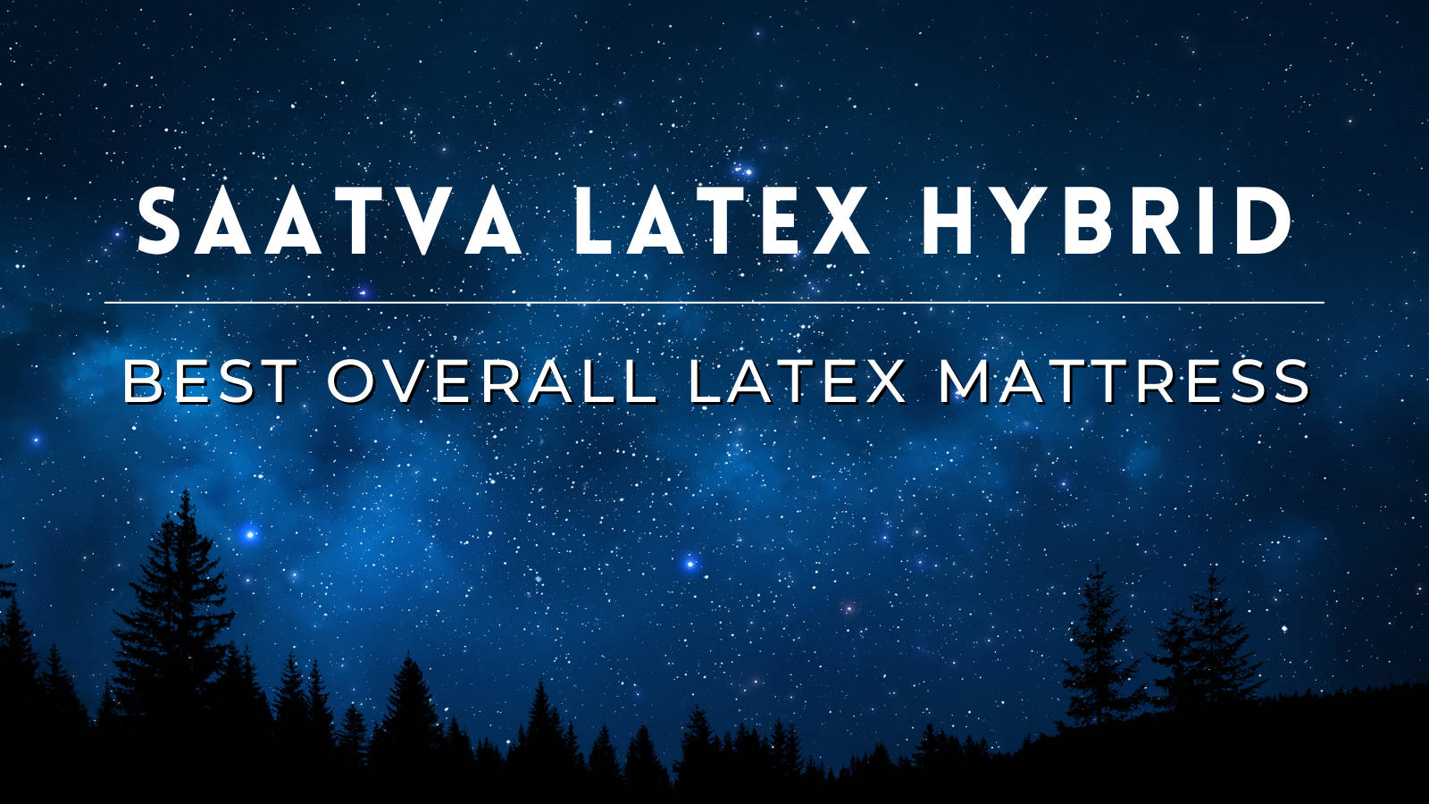 Saatva latex hybrid mattress independent review